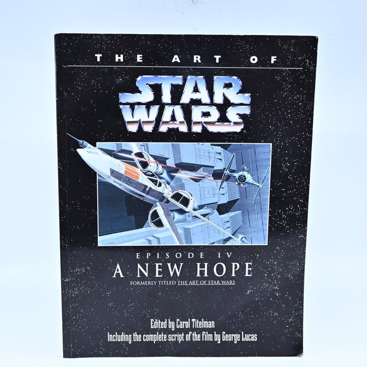 The Art of Star Wars - Episode IV: A New Hope - George Lucas - Del Ray Art Book