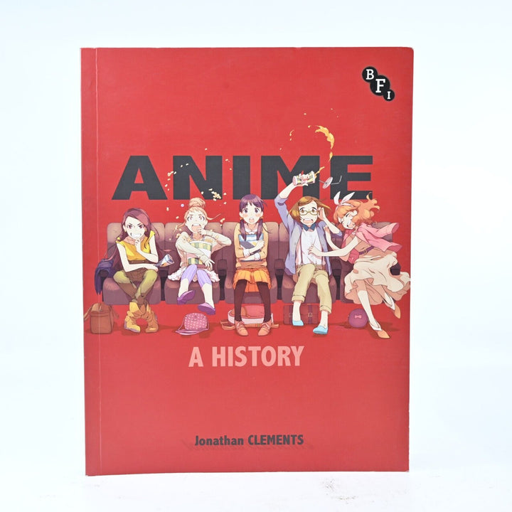 Anime: A History - Jonathan Clements - Book